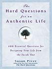 The Hard Questions for an Authentic Life