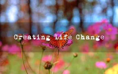 Creating Life Change