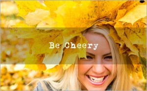 Be Cheery