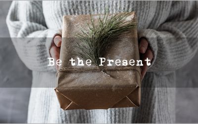 Be the Present