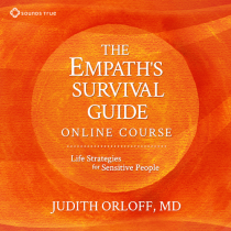 The Empath’s Survival Guide Online Course: Life Strategies for Sensitive People